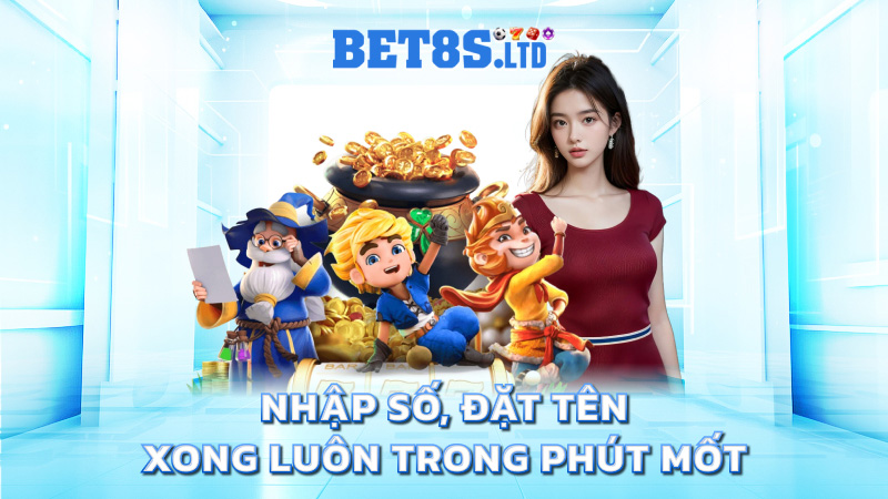 Nhập số, đặt tên – xong luôn trong phút mốt
