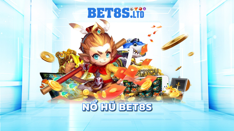 Nổ hũ BET8S
